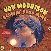 Van Morrison : Blowin' Your Mind
